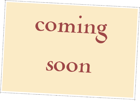coming 
soon