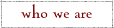 who we are